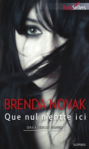 Que nul n'entre ici : American danger - Brenda Novak