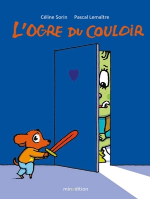 L'ogre du couloir - Céline Sorin