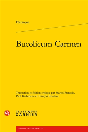 Bucolicum Carmen - Pétrarque