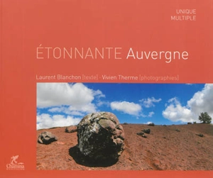 Etonnante Auvergne - Laurent Blanchon