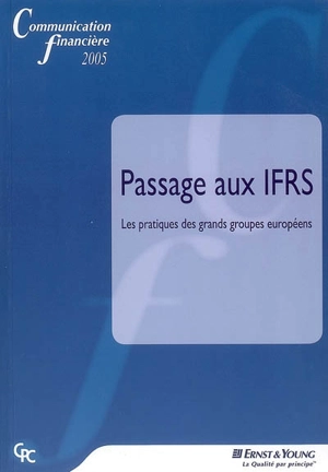 Passage aux IFRS : les pratiques des grands groupes européens - Ernst & Young