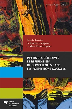 Pratiques réflexives et référentiels de compétences dans les formations sociales - Louise Carignan