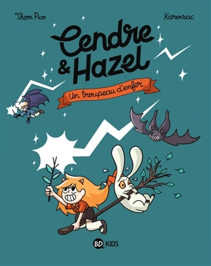 Cendre & Hazel. Vol. 5. Un troupeau d'enfer - Thom Pico