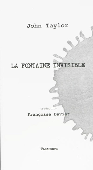 La fontaine invisible - John Taylor