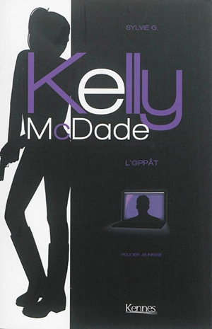 Kelly McDade. L'appât - Sylvie Grey