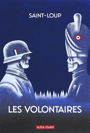 Les volontaires - Saint-Loup