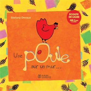 Une poule sur un mur... - Stéfany Devaux