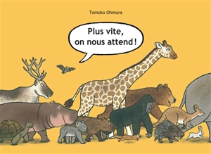 Plus vite, on nous attend ! - Tomoko Ohmura