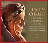 Lumen Christi : Chants liturgiques du saint triduum pascal - Sœurs de Maria Stella matutina