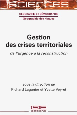 Gestion des crises territoriales : de l'urgence à la reconstruction