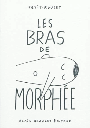 Les bras de Morphée - Philippe Petit-Roulet