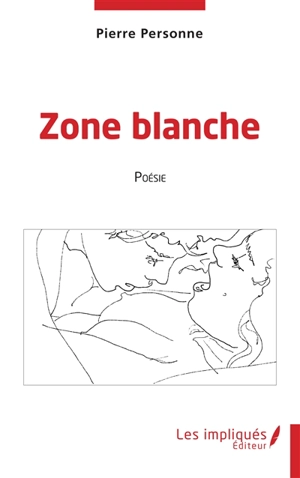 Zone blanche - Pierre Personne