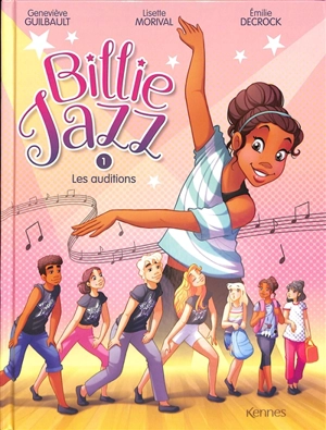 Billie Jazz. Vol. 1. Les auditions - Lisette Morival