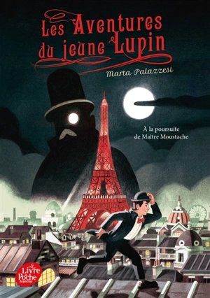 Les aventures du jeune Lupin. Vol. 1. A la poursuite de maître Moustache - Marta Palazzesi