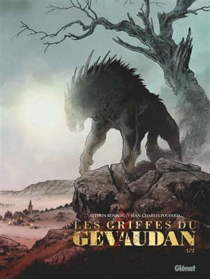 Les griffes du Gévaudan. Vol. 1 - Sylvain Runberg
