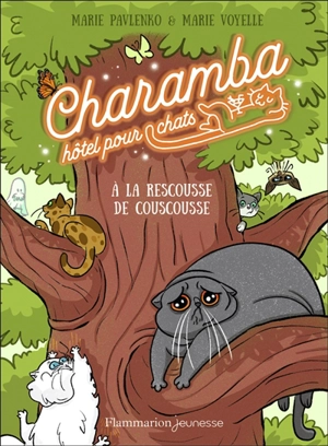Charamba, hôtel pour chats. Vol. 3. A la rescousse de Couscousse - Marie Pavlenko