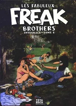 Les fabuleux Freak Brothers : intégrale. Vol. 2 - Gilbert Shelton