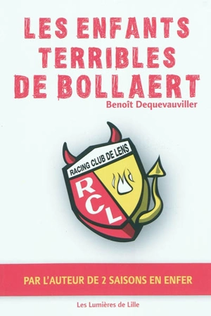 Les enfants terribles de Bollaert - Benoît Dequevauviller