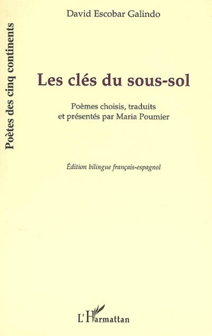 Les clés du sous-sol : poèmes - David Escobar Galindo