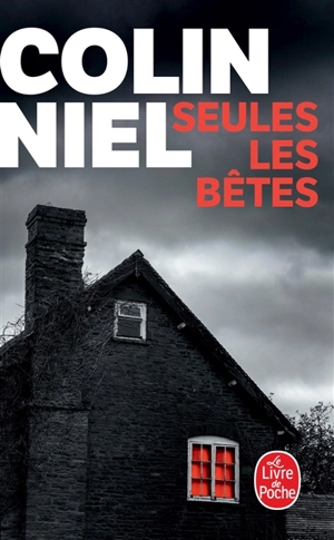 Seules les bêtes - Colin Niel