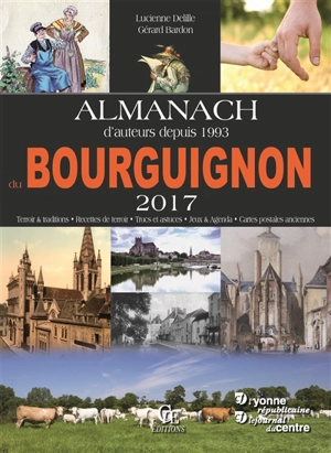 Almanach du Bourguignon 2017 - Lucienne Delille