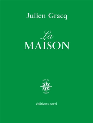 La maison - Julien Gracq