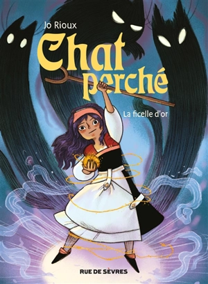 Chat perché. Vol. 1. La ficelle d'or - Jo Rioux