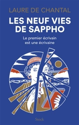Les neuf vies de Sappho : le premier écrivain est une écrivaine - Laure de Chantal