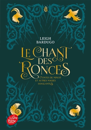 Le chant des ronces : contes de minuit et autres magies sanglantes - Leigh Bardugo