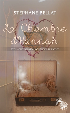 La chambre d'Hannah - Stéphane Bellat