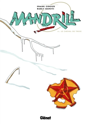 Mandrill. Vol. 6. Le cheval de Troie - Barly Baruti