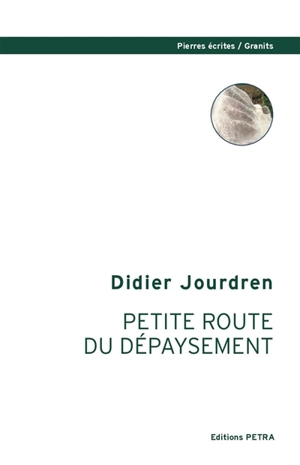 Petite route du dépaysement - Didier Jourdren