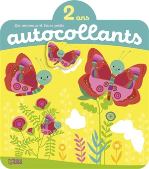 Les animaux et leurs petits, autocollants, 2 ans : les animaux du jardin : papillons - Véronique Petit