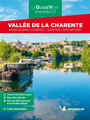 Vallée de la Charente : Angoulême, Cognac, Saintes, Rochefort - Manufacture française des pneumatiques Michelin
