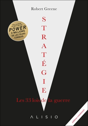 Stratégie, les 33 lois de la guerre - Robert Greene