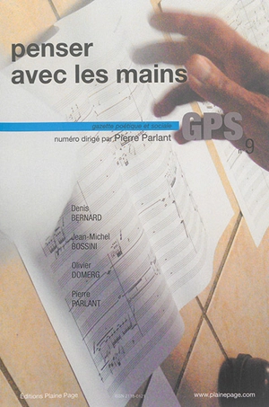 GPS, gazette poétique et sociale, n° 9. Penser avec les mains