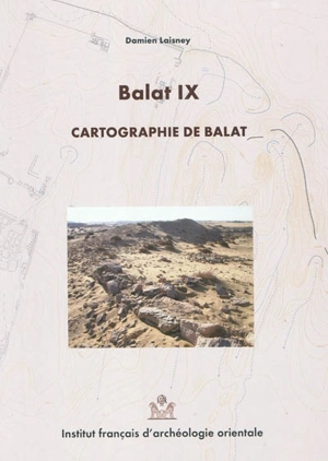 Balat. Vol. 9. Cartographie de Balat - Damien Laisney