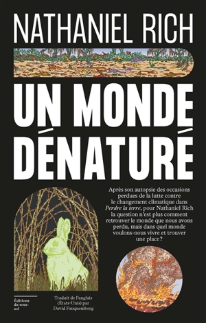 Un monde dénaturé - Nathaniel Rich