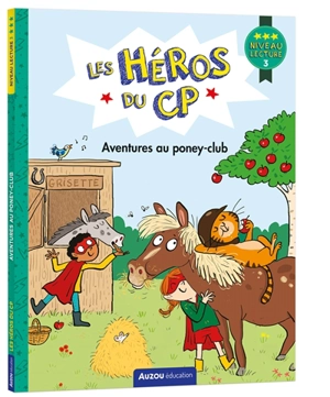 Les héros du CP. Aventures au poney-club : niveau lecture 3 - Alexia Romatif