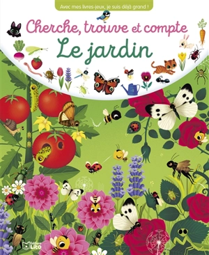 Le jardin : cherche, trouve et compte - Marzia Giordano