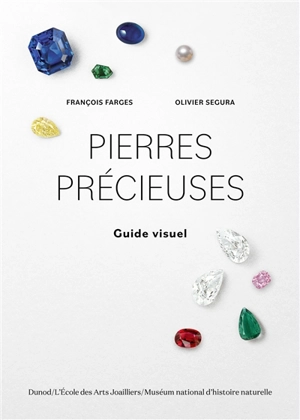 Pierres précieuses : guide visuel - François Farges