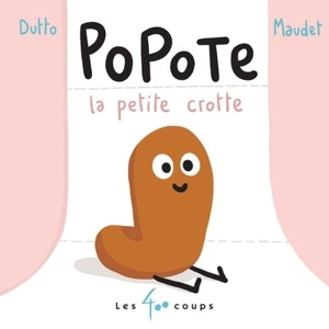 Popote la petite crotte - Olivier Dutto