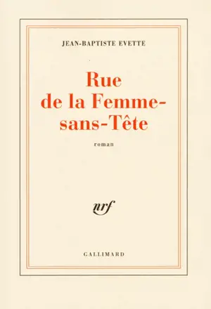 Rue de la Femme-sans-Tête - Jean-Baptiste Evette