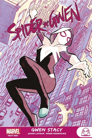 Spider-Gwen. Vol. 1. Gwen Stacy - Jason Latour