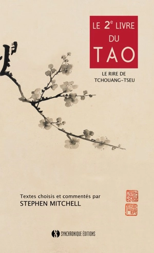 Le deuxiéme livre du tao : le rire de Tchouang-tseu - Stephen Mitchell
