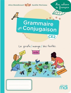 Grammaire et conjugaison CE2 - Alice Brandicourt