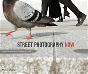 Street Photography Now (Paperback) - Sophie Howarth