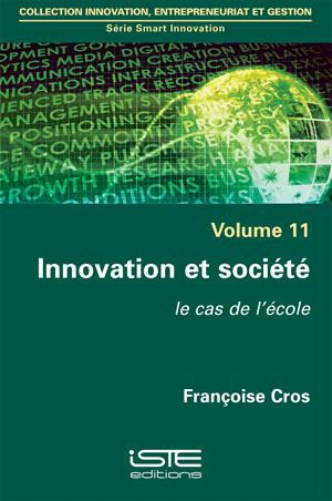 Innovation et société : le cas de l'école - Françoise Cros