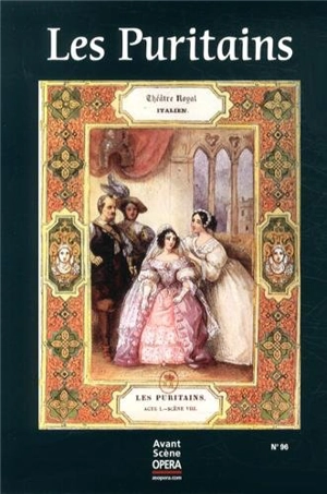 Avant-scène opéra (L'), n° 96. Les puritains - Vincenzo Bellini