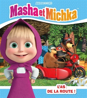 Masha et Michka. L'as de la route ! - Animaccord